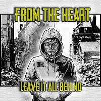 From the Heart – Leave It All Behind