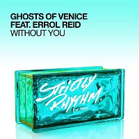 Ghosts Of Venice – Without You