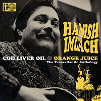 Cod Liver Oil and Orange Juice - The Transatlantic Anthology