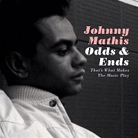 Johnny Mathis – Odds & Ends: That's What Makes the Music Play