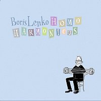Boris Lenko – Homo Harmonicus