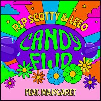 RIP SCOTTY, LEEO, Margaret – CANDYFLIP