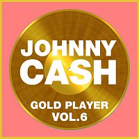 Johnny Cash – Gold Player Vol 6