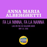 Fa La Ninna, Fa La Nanna [Live On The Ed Sullivan Show, May 14, 1950]