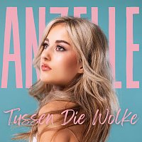 Anzélle – Tussen Die Wolke