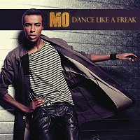 Mo – Dance like a freak