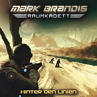 Mark Brandis - Raumkadett – 04: Hinter den Linien