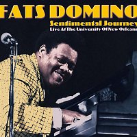 Fats Domino – Sentimental Journey (Live at the University of New Orleans)