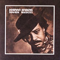 Johnny Jenkins – Ton-Ton Macoute!