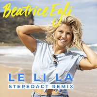 Beatrice Egli – Le Li La [Stereoact Remix]