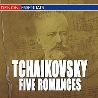 Různí interpreti – Tchaikovsky: Lieder (Auswahl) - Five Romances