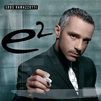 Eros Ramazzotti – E2