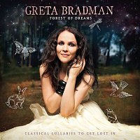 Greta Bradman – Forest Of Dreams: Classical Lullabies To Get Lost In