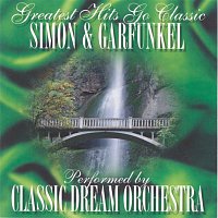 Classic Dream Orchestra – Simon & Garfunkel - Greatest Hits Go Classic