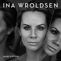 Ina Wroldsen – Mary's Story