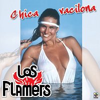 Los Flamers – Chica Vacilona
