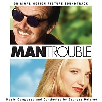 Georges Delerue – Man Trouble [Original Motion Picture Soundtrack]