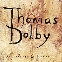 Thomas Dolby – Astronauts & Heretics