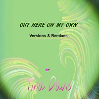 Tina Davis – Out Here on My Own Versions & Remixes