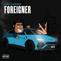 Ugly Andz – Foreigner