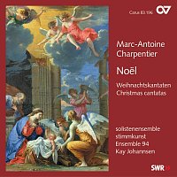 Ensemble 94, solistenensemble stimmkunst, Kay Johannsen – Marc-Antoine Charpentier: Noel. Weihnachtskantaten