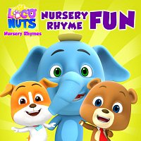 Loco Nuts – Nursery Rhyme Fun