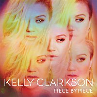 Kelly Clarkson – Piece By Piece (Deluxe Version)