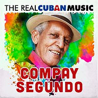 Compay Segundo – The Real Cuban Music (Remasterizado)