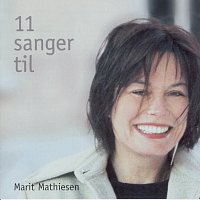 Marit Mathiesen – 11 sanger til