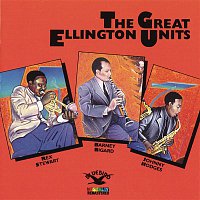 Johnny Hodges, Rex Stewart, Barney Bigard – The Great Ellington Units