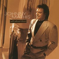 Johnny Mathis – All About Love