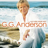 G.G. Anderson – Alle Liebe dieser Welt