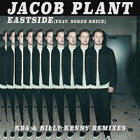 Jacob Plant – Eastside (feat. Soren Bryce) [KDA & Billy Kenny Remixes]