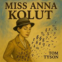 Tom Tyson – Miss Anna Kolut (Remastered)