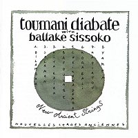 Toumani Diabate, Ballaké Sissoko – New Ancient Strings