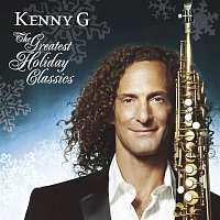 Kenny G – The Greatest Holiday Classics