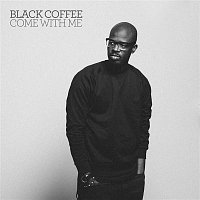 Black Coffee, MQUE – Come With Me