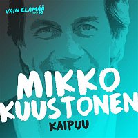 Mikko Kuustonen – Kaipuu (Vain elamaa kausi 5)