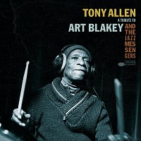 Tony Allen – A Tribute To Art Blakey And The Jazz Messengers