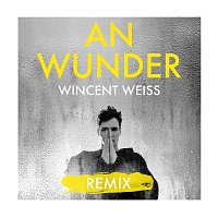 Wincent Weiss – An Wunder [Achtabahn Remix]