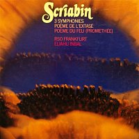 Eliahu Inbal, Frankfurt Radio Symphony – Scriabin: 3 Symphonies; Poéme de l'extase; Poéme du feu (Promethée)