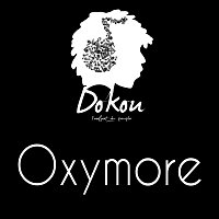 Dokou – Oxymore