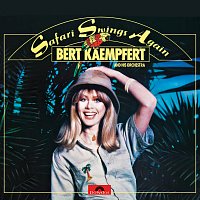 Bert Kaempfert – Safari Swings Again [Remastered]