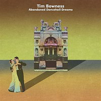 Tim Bowness – Abandoned Dancehall Dreams