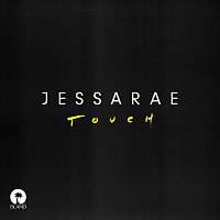 Jessarae – Touch [Rework]