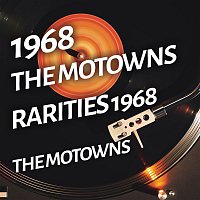 The Motowns – The Motowns - Rarities 1968