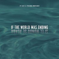 JP Saxe, Evaluna Montaner – If The World Was Ending (Spanish Remix)