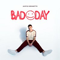 Justus Bennetts – Bad Day