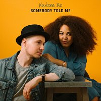 Karizma Duo – Somebody Told Me (Acoustic)