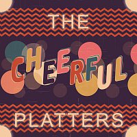 The Platters – Cheerful